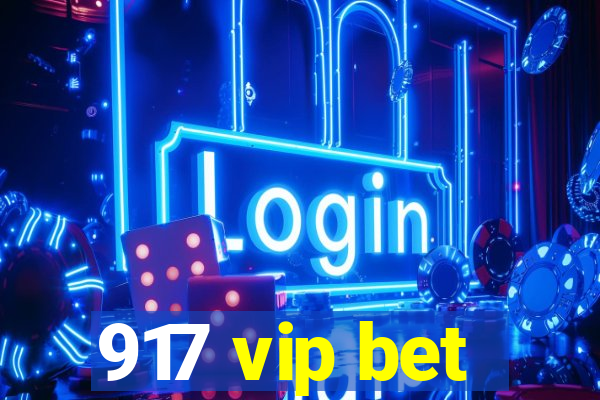 917 vip bet